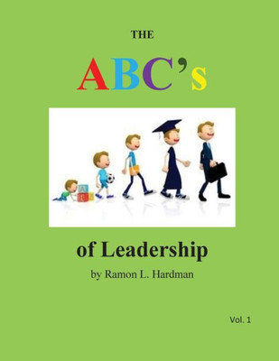 The Abc'S Of Leadership