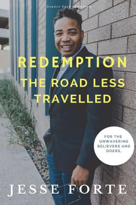 Redemption : The Road Less Travelled