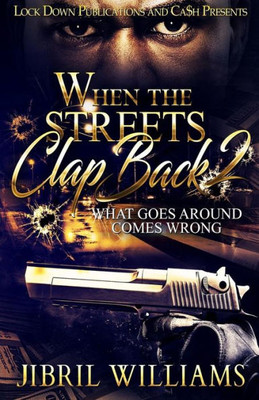 When The Streets Clap Back 2 : What Goes Around Comes Around