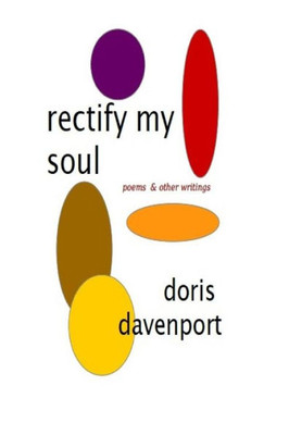 Rectify My Soul : & Other Writings