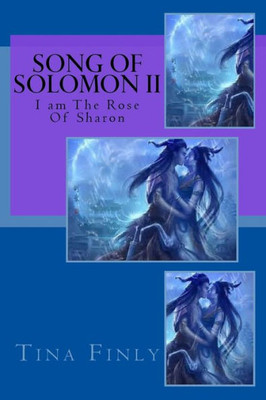Song Of Solomon Ii : I Am The Rose Of Sharon