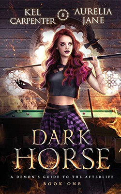 Dark Horse (A Demon's Guide to the Afterlife) - Paperback