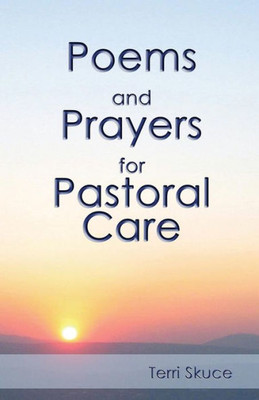 Poems And Prayers For Pastoral Care