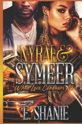 Nyrae & Symeer : When Love Conquers All