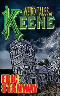 Weird Tales Of Keene