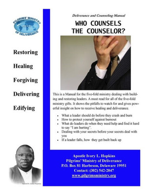 Who Counsels The Counselor : Building And Restoring Leaders