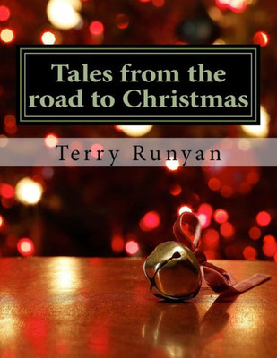 Tales From The Road To Christmas