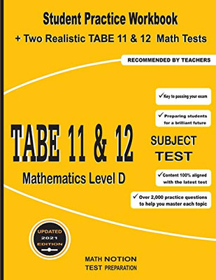 TABE 11&12 Subject Test Mathematics Level D: Student Practice Workbook + Two Realistic TABE 11&12 Math Tests