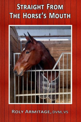 Straight From The Horse'S Mouth