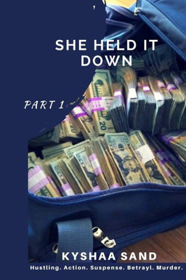 She Held It Down : Secrets Revealed!