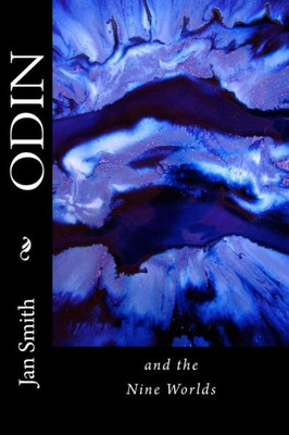 Odin And The Nine Worlds : A Nordic Creation Story