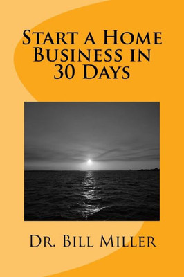 Start A Home Business In 30 Days