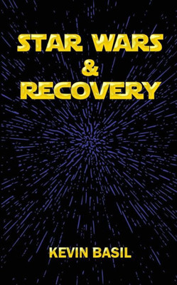 Star Wars And Recovery