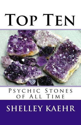 Top Ten Psychic Stones Of All Time