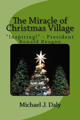 The Miracle Of Christmas Village