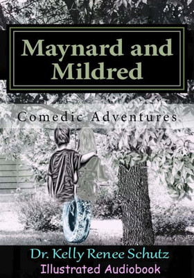 Maynard And Mildred : Comedic Adventures