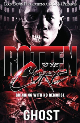 Rotten To The Core : Grinding With No Remorse