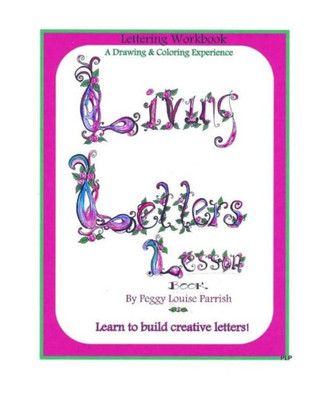 Living Letters Lesson : Creative Lettering Workbook