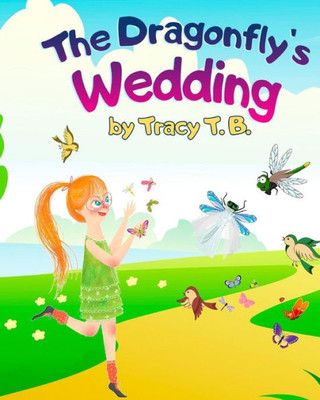 The Dragonfly'S Wedding