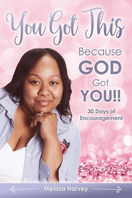 You Got This : Because God'S Got You