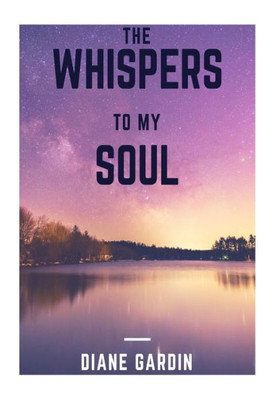 The Whispers To My Soul