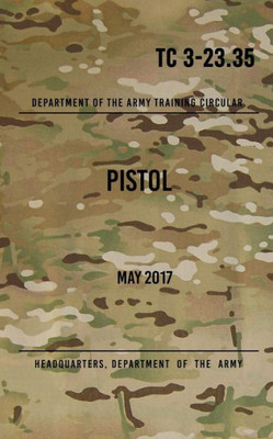 Pistol - Tc 3-23.35 : May 2017