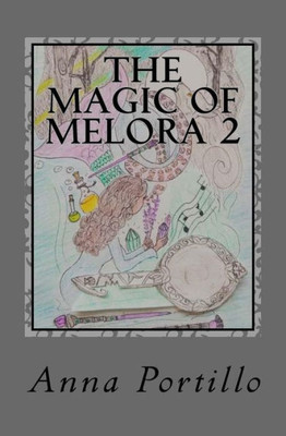 The Magic Of Melora 2 : Luna Forest