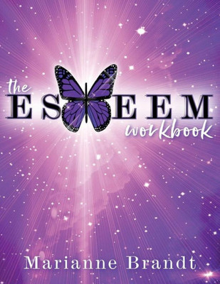 The E. S. T. E. E. M. Workbook