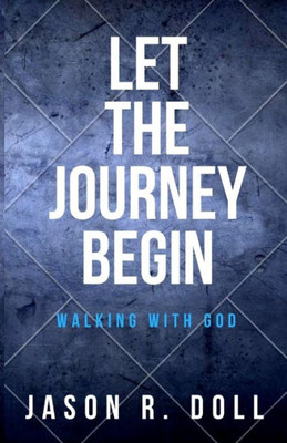 Let The Journey Begin : Waking With God
