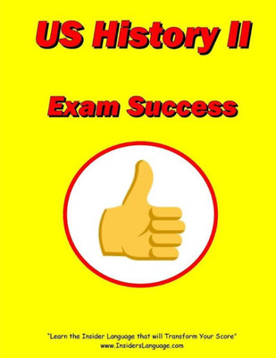 United States History Ii Exam Success