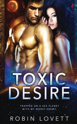 Toxic Desire