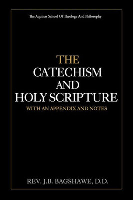The Catechism And Holy Scripture