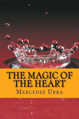 The Magic Of The Heart : English Edition
