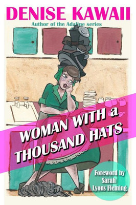 Woman With A Thousand Hats