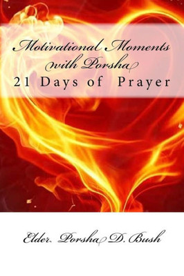 Motivational Moments With Porsha : 21 Days Of Prayer