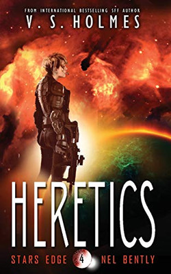 Heretics (Stars Edge: Nel Bently)