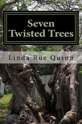 Seven Twisted Trees