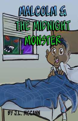 Malcolm And The Midnight Monster