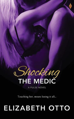 Shocking The Medic