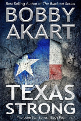 Texas Strong : Post Apocalyptic Emp Survival Fiction