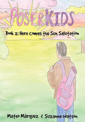 Poserkids Book 2 : Here Comes The Sun Salutation