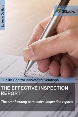 The Effective Inspection Report : The Art Of Writing Percussive Reports