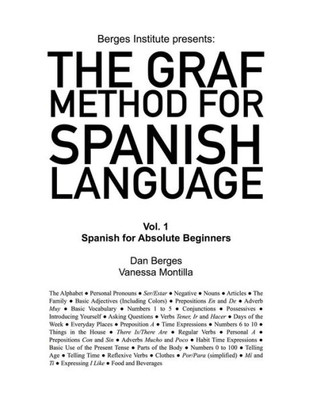 The Graf Method For Spanish Language : Spanish For Absolute Beginners