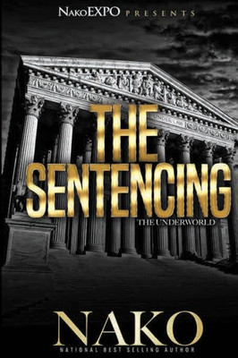 The Sentencing : The Underworld