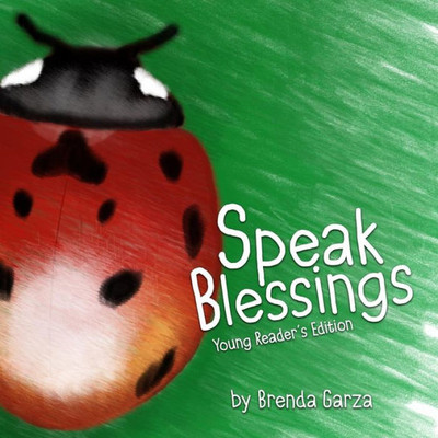 Speak Blessings : Young Reader'S Edition