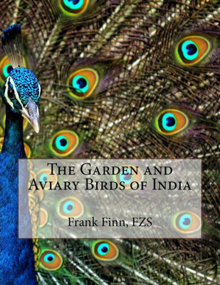 The Garden And Aviary Birds Of India
