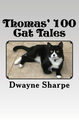 Thomas' 100 Cat Tales : The Cat Who Came In From The Cold