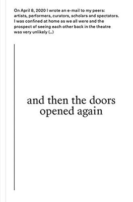 And Then the Doors Opened Again: What Will Happen on Your First Theatre Visit after the Lockdown?