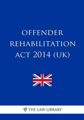 Offender Rehabilitation Act 2014 (Uk)