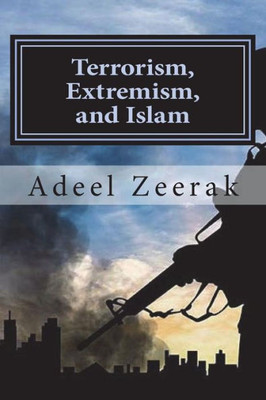 Terrorism, Extremism, And Islam